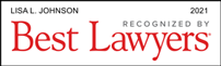 Lisa L. Johnson | Recognized By Best Lawyers | 2021
